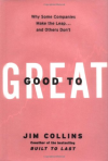 Good to Great: Why Some Companies Make the Leap... and Others Dont